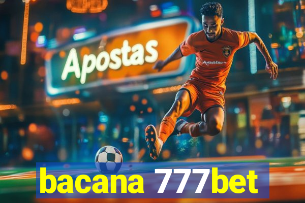 bacana 777bet